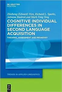 Cognitive Individual Differences in Second Language Acquisition: Theories, Assessment and Pedagogy (Trends in Applied Li