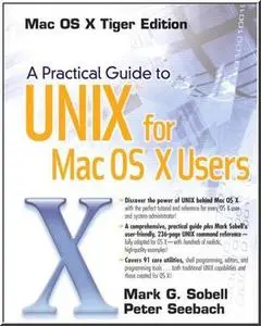  Practical Guide to UNIX(R) for Mac OS(R) X Users by  Mark G. Sobell