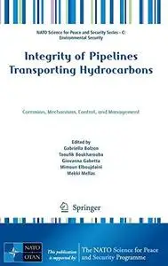 Integrity of Pipelines Transporting Hydrocarbons: Corrosion, Mechanisms, Control, and Management