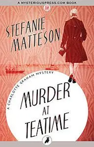 «Murder at Teatime» by Stefanie Matteson