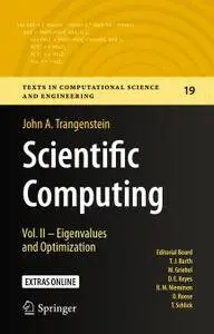 Scientific Computing: Vol. II - Eigenvalues and Optimization (Repost)