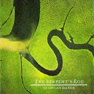 Dead Can Dance - The Serpent's Egg (1988)
