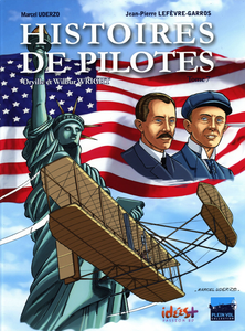Histoires De Pilotes - Tome 7 - Orville Et Wilbur Wright