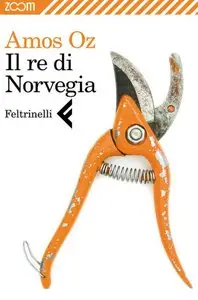 Amos Oz - Il re di Norvegia