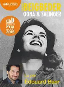 Frédéric Beigbeder, "Oona & Salinger"