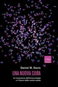 Daniel M. Davis - Una nuova cura