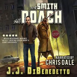 «Mr. Smith and the Roach» by J.J. DiBenedetto