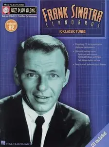 Frank Sinatra Standards Jazz Play-Along Vol.82 BK/CD (Hal Leonard Jazz Play-Along) [Repost]