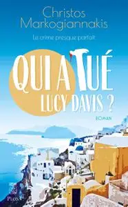 Christos Markogiannakis, "Qui a tué Lucy Davis ?"