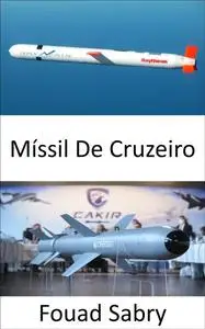 «Míssil De Cruzeiro» by Fouad Sabry