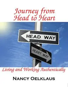 «Journey from Head to Heart» by Nancy Oelklaus