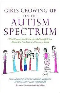 Girls Growing Up on the Autism Spectrum