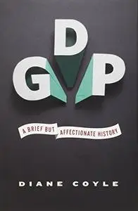 GDP: A Brief but Affectionate History [Repost]