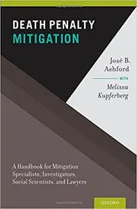 Death Penalty Mitigation: A Handbook for Mitigation Specialists, Investigators, Social Scientists, and Lawyers