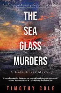 «The Sea Glass Murders» by Timothy Cole