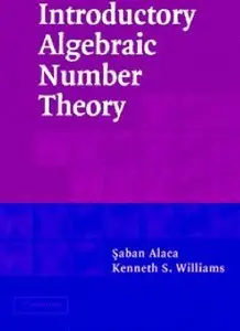 Introductory Algebraic Number Theory