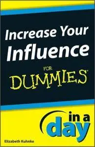 Increase Your Influence In A Day For Dummies (repost)