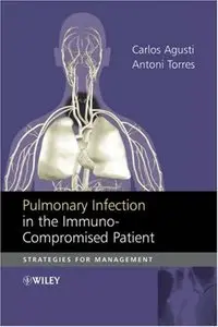 Pulmonary Infection in the Immunocompromised Patient: Strategies for Management