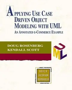 Applying Use Case Driven Object Modeling with UML: An Annotated e-Commerce Example (Repost)