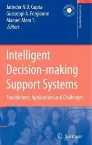 Intelligent Decision-making Support Systems: Foundations, Applications and Challenges [Repost]