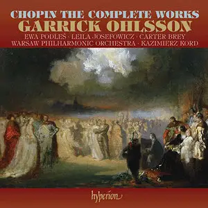 Frederic Chopin - Garrick Ohlsson - The Complete Works (2008, Hyperion # CDS44251/66) [RE-UP]
