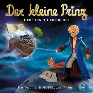 «Der kleine Prinz - Folge 11: Der Planet der Bücher» by Thomas Karallus