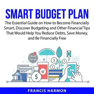 «Smart Budget Plan» by Francis Harmon
