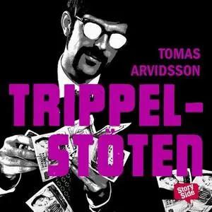«Trippelstöten» by Tomas Arvidsson