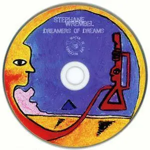 Stephane Wrembel - Dreamers Of Dreams (2014) {Water Is Life Records WIL06}