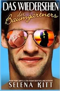 Kitt, Selena - Das Wiedersehen der Baumgartners