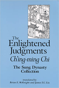 Enlightened Judgments, The, Ch'ing-ming Chi: The Sung Dynasty Collection