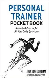Personal Trainer Pocketbook: A Handy Reference for All Your Daily Questions