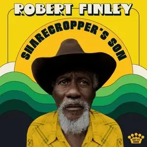 Robert Finley - Sharecropper's Son (2021) [Official Digital Download]