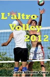 L’altro Volley 2012