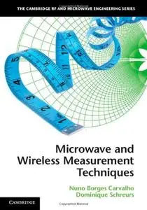 Microwave and Wireless Measurement Techniques