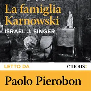 «La famiglia Karnowski» by Israel Joshua Singer