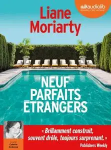 Liane Moriarty, "Neuf parfaits étrangers"