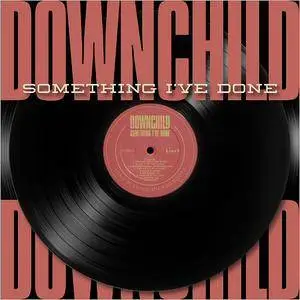 Downchild Blues Band - Something I've Done (2017)