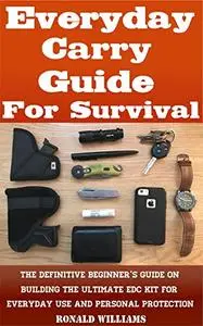 Everyday Carry Guide For Survival