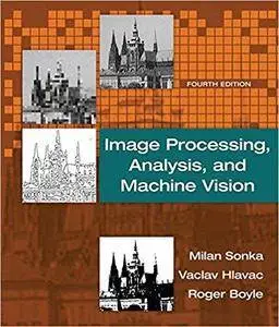 Image Processing, Analysis, and Machine Vision (4th Edition)
