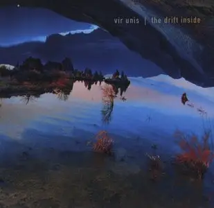 Vir Unis - The Drift Inside (10th Anniversary Edition) 