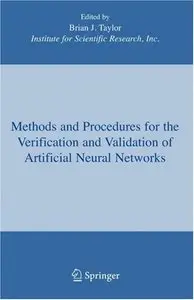 Methods and Procedures for the Verification and Validation of Artificial Neural Networks by Brian J. Taylor [Repost]