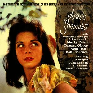 Joanie Sommers - Positively the Most! / The 'Voice' of the Sixties! / For Those Who Think Young (2013)