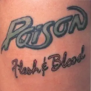 Poison - Flesh & Blood (1990)
