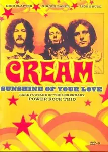 Cream - Sunshine Of Your Love (2006)