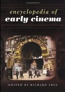 Encyclopedia of Early Cinema (Repost)
