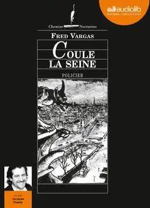 Fred Vargas, "Coule la Seine"