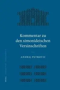 Kommentar zu den simonideischen Versinschriften (Mnemosyne Supplements) (German Edition)