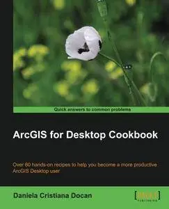 ArcGIS for Desktop Cookbook (repost)