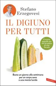 Stefano Erzegovesi - Il digiuno per tutti